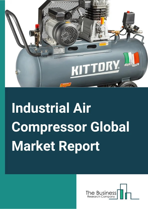 Industrial Air Compressor Global Market Report 2023 – By Type (Rotary Air Compressors, Reciprocating Air Compressors, Centrifugal Air Compressors ), By Product (Positive Displacement, Dynamic Displacement), By Seal (Oil-Free Seal, Oil-Lubricated Seal), By Application (Food And Beverage, Oil And Gas, Energy And Mining, Semiconductor And Electronics, Manufacturing, Construction And Municipal, Pharmaceuticals, Agriculture/Farming) – Market Size, Trends, And Global Forecast 2023-2032