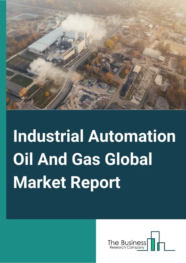 Industrial Automation Oil And Gas