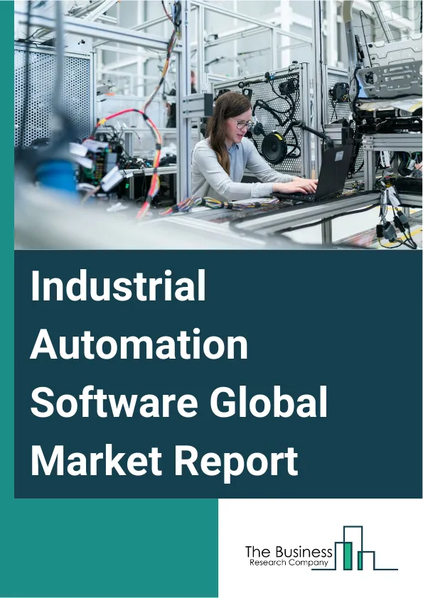 Global Industrial Automation Software Market Report 2025
