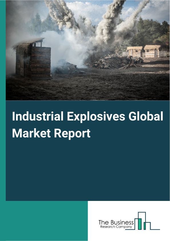 Global Industrial Explosives Market Report 2025