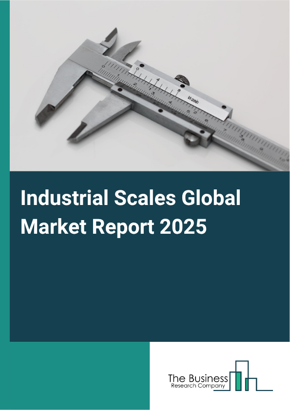 Global Industrial Scales Market Report 2025