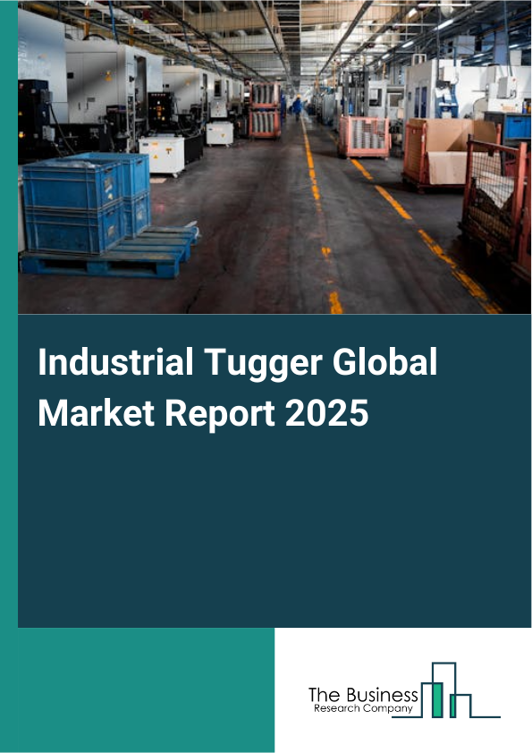 Global Industrial Tugger Market Report 2025
