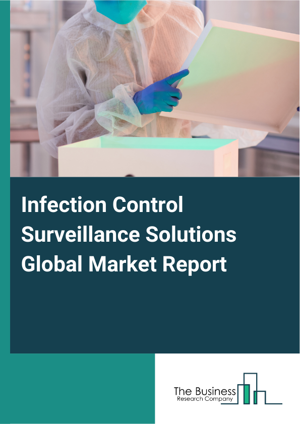 Global Infection Control Surveillance Solutions Market Report 2025