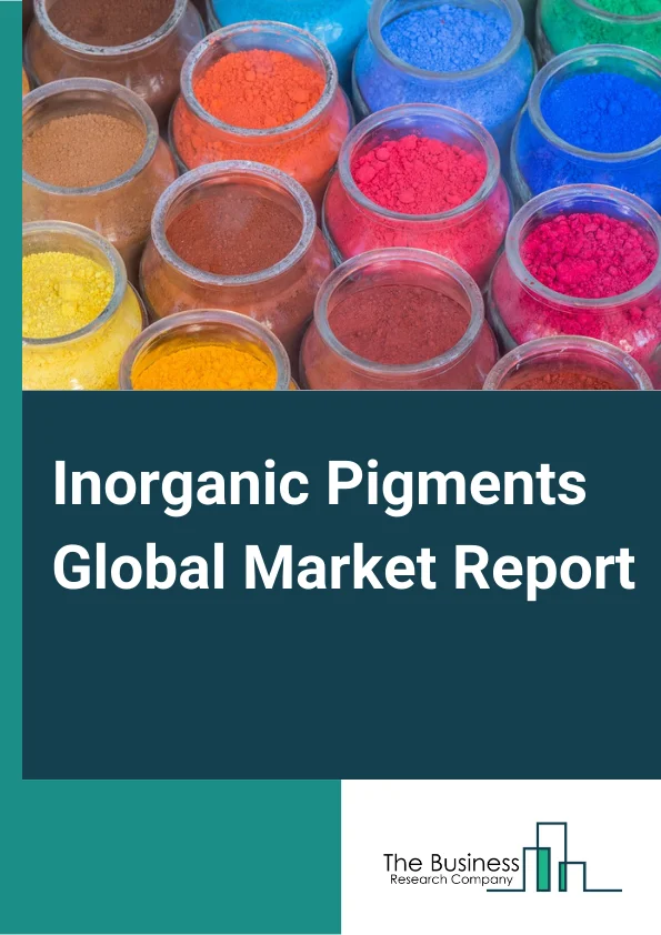 Inorganic Pigments Global Market Report 2023 – By Product (Natural Inorganic Pigments, Synthetic Inorganic Pigments), By Type (Carbon Black, Chromium Oxide, Iron Oxide, Titanium Dioxide, Other Types), By Application (Plastics, Paints And Coatings, Printing Inks, Glass And Ceramics, Cosmetics, Paper Industry, Pharmaceuticals, Food Industry) – Market Size, Trends, And Global Forecast 2023-2032