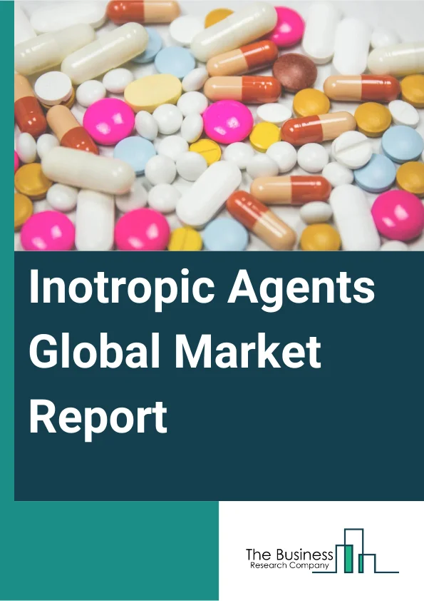 Inotropic Agents Global Market Report 2025 – By Type (Positive Inotropic Drugs, Negative Inotropic Drugs, Other Types), By Route Of Administration (Oral, Parenteral, Other Routes Of Administration ), By Indication (Heart Attack, Heart Failure, Angina, Arrhythmia, Other Indications), By Distribution Channel (Hospital Pharmacy, Retail Pharmacy, Other Distribution Channels), By End User (Hospital, Homecare, Specialty Centers, Other End Users) – Market Size, Trends, And Global Forecast 2025-2034