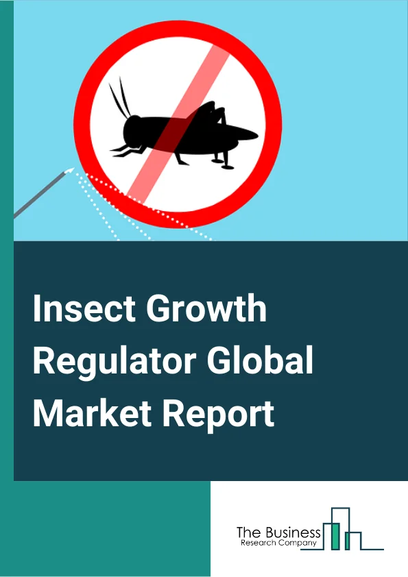 Insect Growth Regulator Global Market Report 2024 – By Type (Chitin Synthesis Inhibitors, Juvenile Hormone Analogs And Mimics, Anti-Juvenile Hormone Agents), By Foam (Bait, Liquid, Aerosols), By Application (Agricultural, Livestock Pests, Commercial Pest Control) – Market Size, Trends, And Global Forecast 2024-2033