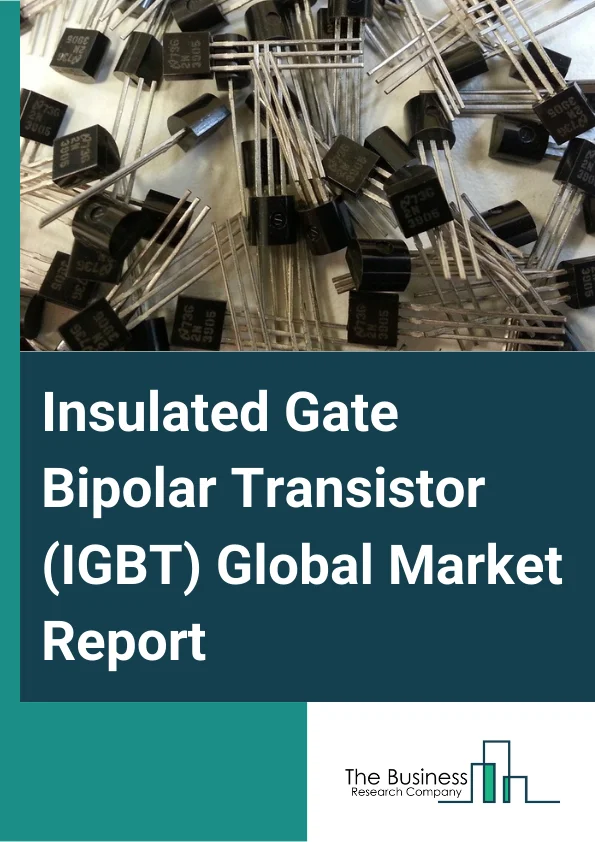 Insulated Gate Bipolar Transistor (IGBT)