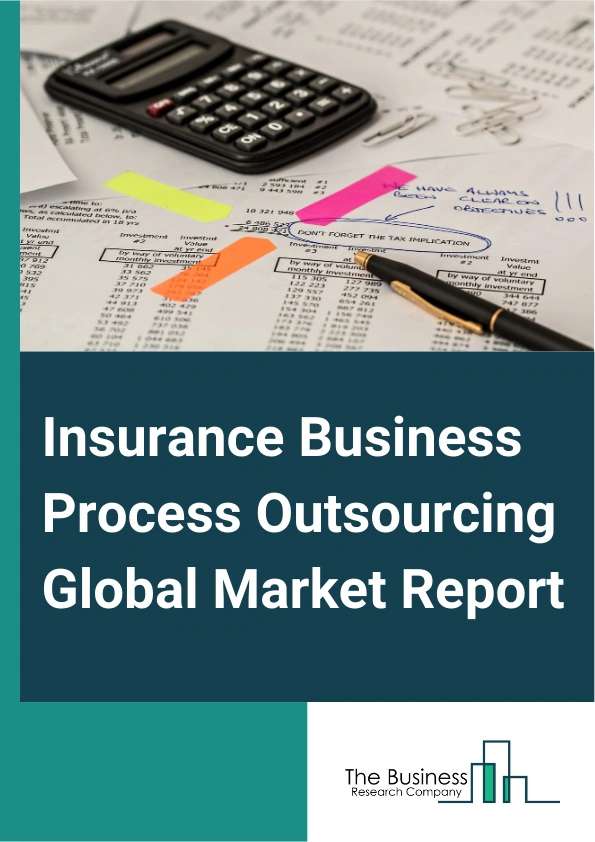 Global Insurance Business Process Outsourcing Market Report 2025