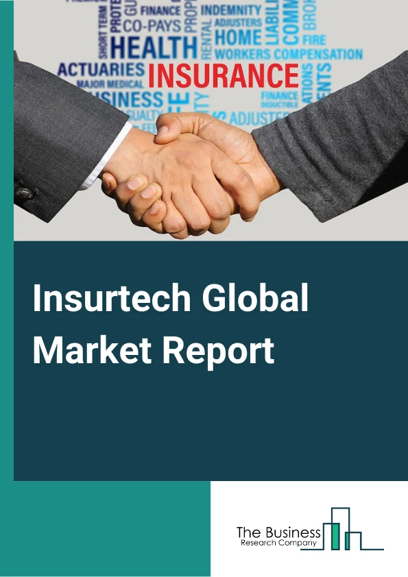 Insurtech Global Market Report 2024 – By Product (Health Insurance, Life Insurance, Travel Insurance, Car Insurance, Business Insurance, Home Insurance, Other Products), By Technology (Blockchain, Cloud Computing, IoT (Internet of Things), Artificial Intelligence, Big Data and Business Analytics, Other Technologies), By Offering (Solutions, Services), By Deployment (On-Premises, Cloud), By Application (Automotive Industry, Banking And Financial Services, Government Sector, Healthcare Industry, Manufacturing Industry, Retail Industry, Transportation, Other Applications) – Market Size, Trends, And Global Forecast 2024-2033
