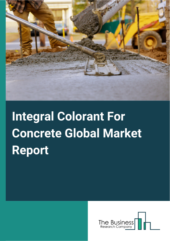 Global Integral Colorant For Concrete Market Report 2025