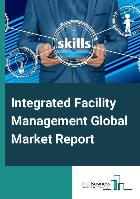 Integrated Facility Management Global Market Report 2023 – By Solution (Project Management and Real Estate Portfolio Management and Lease Administration, Asset and Space Management, Maintenance Management, Energy and Environment Sustainability Management, Other Solutions), By Deployment Type (On Premise, Cloud), By End User (Real Estate and Infrastructure, Healthcare, BFSI, Telecomminucation, Manufacturing, Aerospace and Defense, Supply Chain and Logistics, Utilities, Retail, Energy and Resources, Other End Users) – Market Size, Trends, And Global Forecast 2023-2032