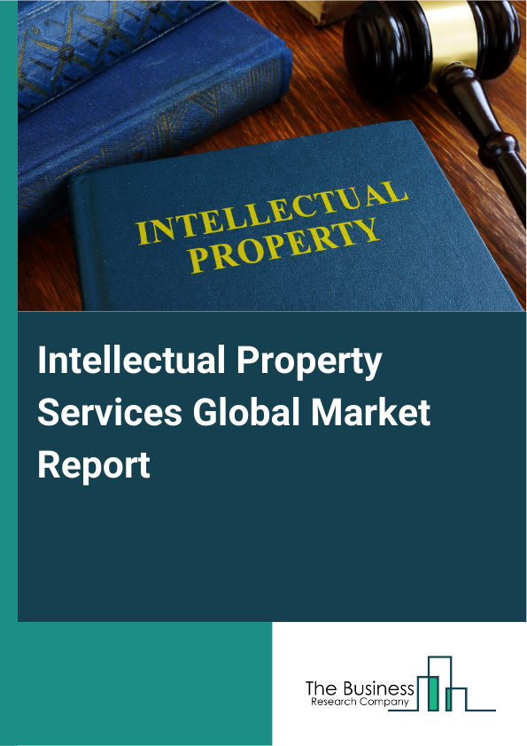 Global Intellectual Property Services Market Report 2025