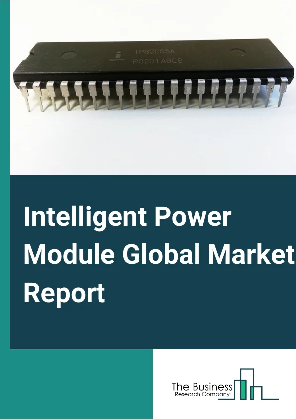 Intelligent Power Module Market Report 2023 