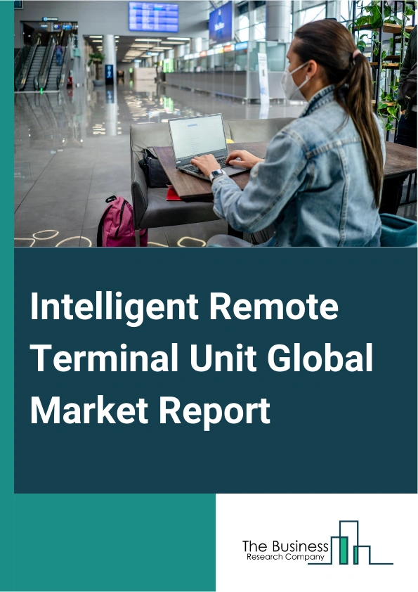 Global Intelligent Remote Terminal Unit Market Report 2025