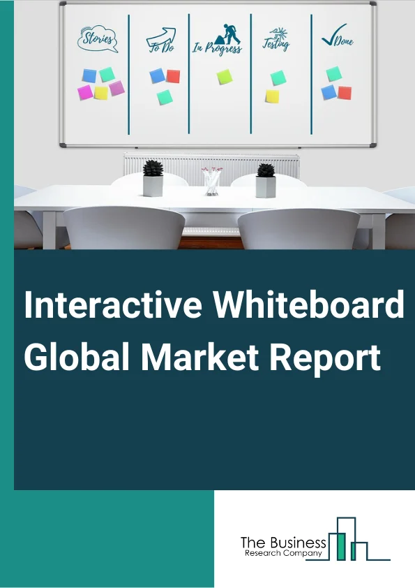 Interactive Whiteboard Global Market Report 2023 – By Form (Fixed, Portable), By Screen Size (IWBs with a Screen Size Up to 69”, IWBs with a Screen Size Ranging from 70”–90”, IWBs with a Screen Size Above 90”), By Technology (Resistive Whiteboard, Capacitive Whiteboard, Electromagnetic Whiteboard, Optical Whiteboard, Other Technologies), By End User (Education, Healthcare, Retail, Corporate, Other End Users) – Market Size, Trends, And Global Forecast 2023-2032