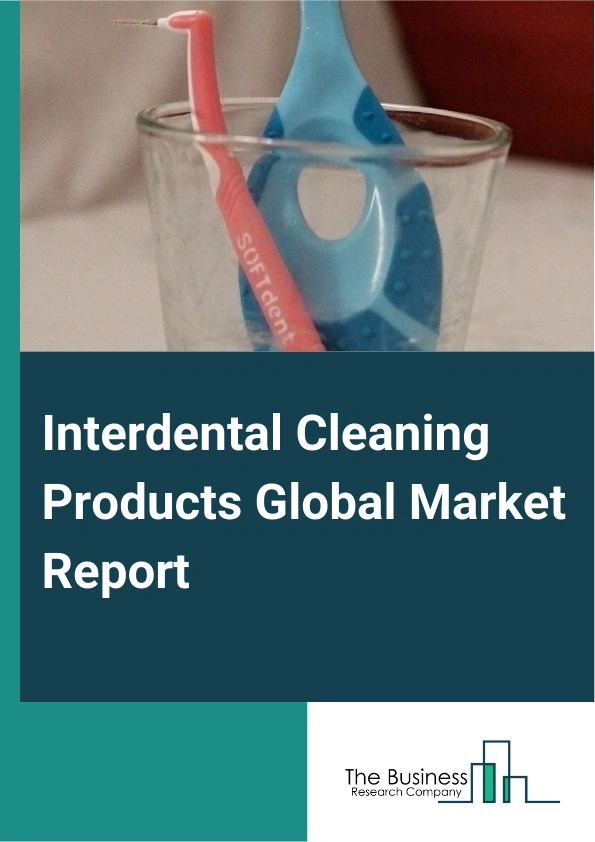 Interdental Cleaning Products Global Market Report 2025 – By Type (Toothpicks, Dental Floss, Dental Tape, Other Types), By Price Range (Mass Or Economy, Premium), By Distribution Channel (Convenience Stores, Modern Trade...