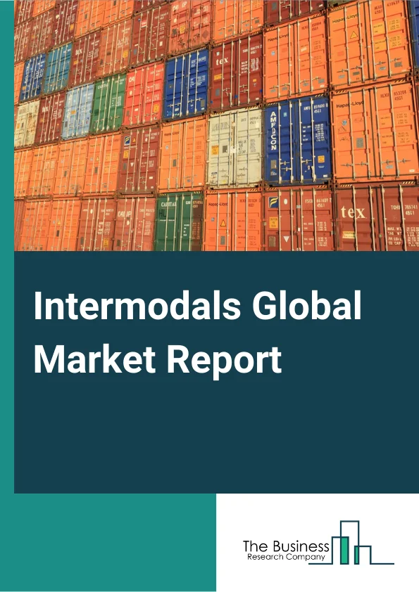 Intermodals Global Market Report 2024 – By Type (Container-On-Flatcar (COFC), Trailer-On-Flatcar (TOFC)), By Destination (Domestic, International), By Application (Oil And Gas, Aerospace And Defense, Industrial And Manufacturing, Construction, Chemical, Food And Beverages, Healthcare, Others) – Market Size, Trends, And Global Forecast 2024-2033