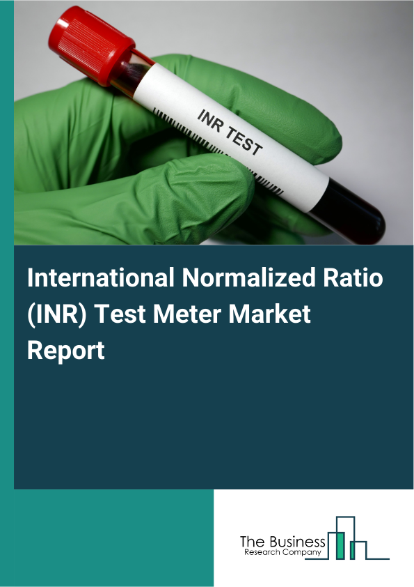 International Normalized Ratio (INR) Test Meter Market Report Infographic Image