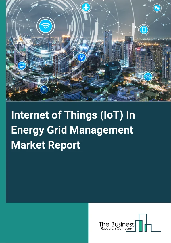 Internet of Things (IoT) In Energy Grid Management Market Report Infographic Image