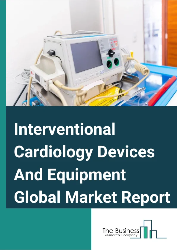 Interventional Cardiology Devices And Equipment Global Market Report 2025 – By Type (Angioplasty Balloons, Angioplasty Stents, Catheters, Plaque Modification Devices, Other Interventional Cardiology Devices), By Age Group (New-born (0-30 days), Infant (31 days-1 year), Children (1-18 years), Adult (18+ years)), By Application (Hospitals, Clinics, Cardiac Catheterization Labs, Ambulatory Surgical Centers) – Market Size, Trends, And Global Forecast 2025-2034