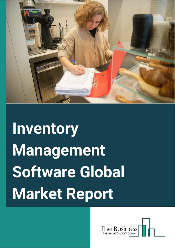 Inventory Management Software Global Market Report 2025 – By Component (Inventory Management Software, Inventory Management Services), By Deployment Mode (On-Premise, Cloud), By Application (Orders Management, Asset Tracking, Services Management, Product Differentiation, Inventory Optimization), By End-User (Manufacturing, Retail And Consumer Goods, Healthcare And Life Sciences, Energy And Utilities, Automotive, Others End Users) – Market Size, Trends, And Global Forecast 2025-2034