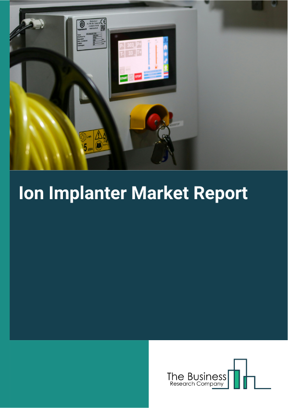Ion Implanter Market Report Infographic Image