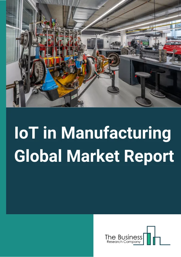 IoT in Manufacturing Global Market Report 2024 – By Component (Solution, Platform, Service), By Vertical (Energy And Utilities, Automotive, Food And Beverages, Aerospace And Defense, Chemicals And Materials, High-Tech Products, Healthcare), By Platform (Device Management Platform, Application Management Platform, Connectivity Management Platform), By Application (Process Optimization, Predictive Maintenance, Asset Management, Workforce Management, Emergency And Incident Management, Logistics And Supply Chain Management, Inventory Management) – Market Size, Trends, And Global Forecast 2024-2033