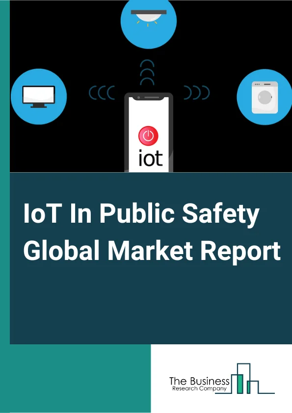 IoT In Public Safety Global Market Report 2025 – By Type (Surveillance Systems, Incident Management and Response, Disaster Management, Security Systems, Other Types), By Component (Software, Hardware, Services), By End User (Government and Public Sector, Transportation, Healthcare, Retail, Education, Manufacturing, Other End User) – Market Size, Trends, And Global Forecast 2025-2034