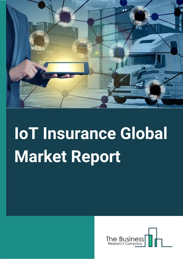 Global IoT Insurance Market Report 2024