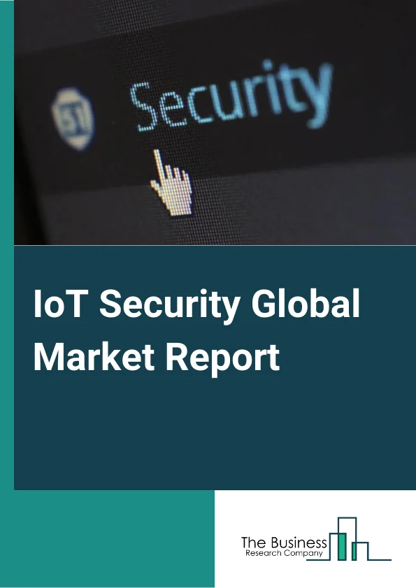 IoT Security Global Market Report 2023 – By Type (Network Security, Endpoint Security, Application Security, Cloud Security, Other Types), By Application (Healthcare and  Life Sciences, Infrastructure and  Cities, Industrial System and  Sensors, Smart Home and  Consumer, Transport and  Urban Mobility), By Component (Solution, Services) – Market Size, Trends, And Global Forecast 2023-2032