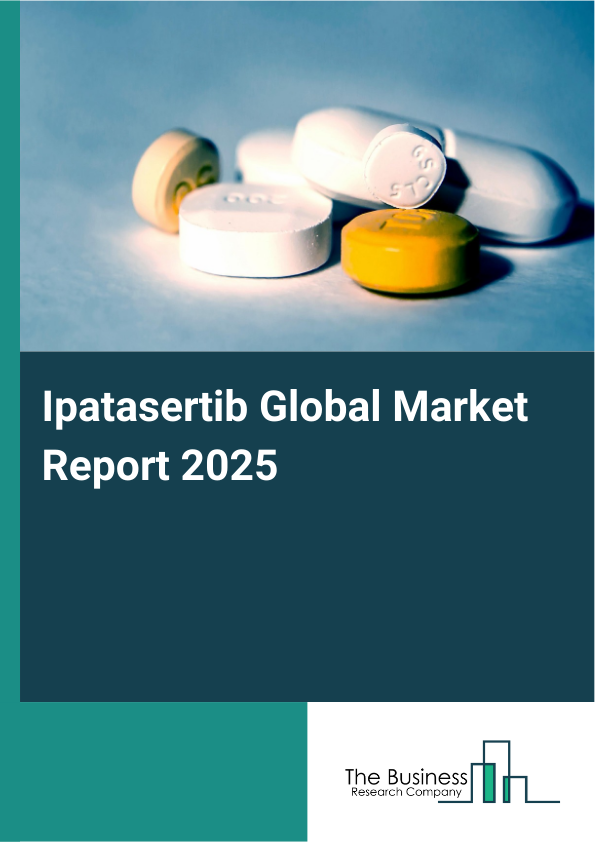 Global Ipatasertib Market Report 2025