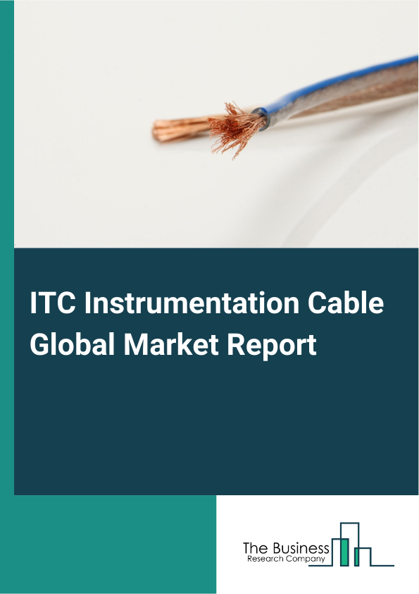 Global ITC Instrumentation Cable Market Report 2025 