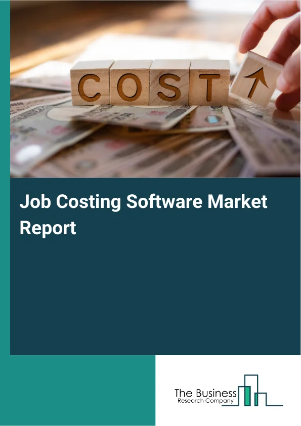 Job Costing Software Market Report Infographic Image