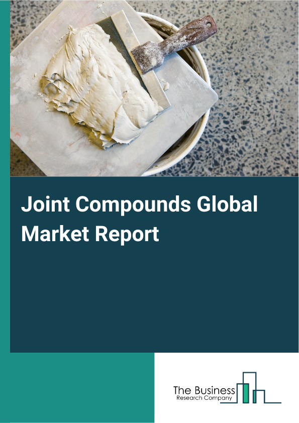Global Joint Compounds Market Report 2025