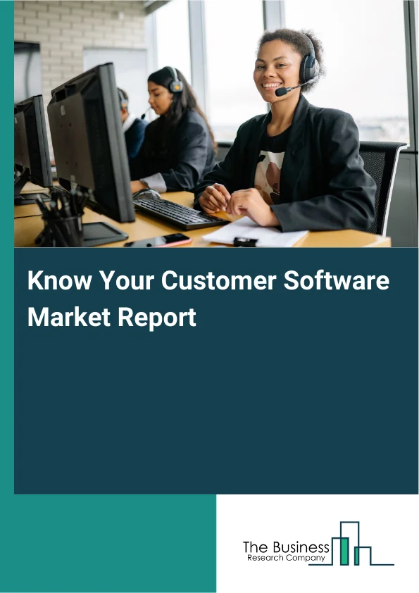 Know Your Customer Software Market Report Infographic Image