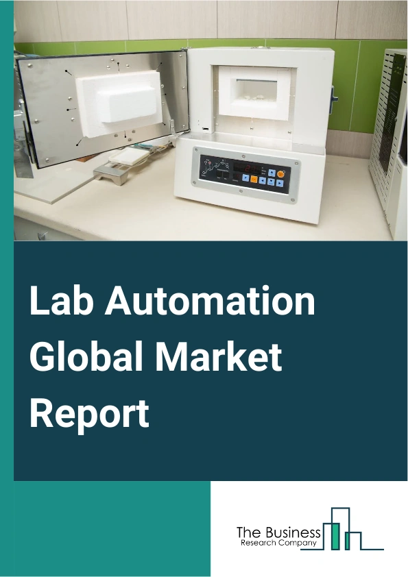 Global Lab Automation Market Report 2025
