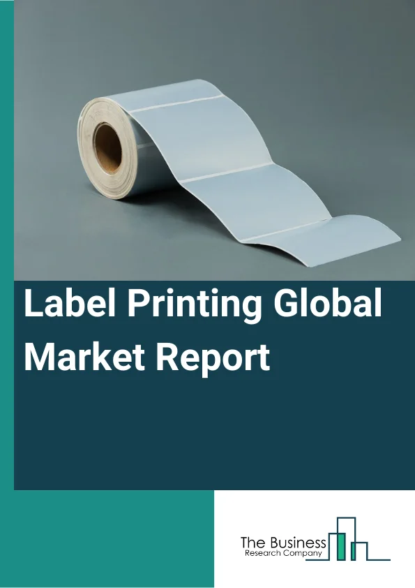 Label Printing Global Market Report 2023
