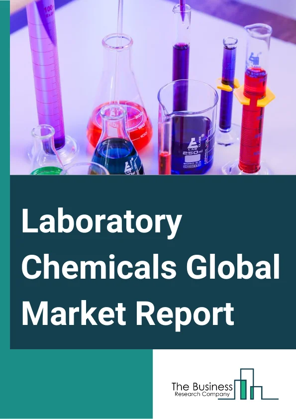 Laboratory Chemicals Global Market Report 2024 – By Type (Cytokine And Chemokine Testing, Biochemistry, Molecular Biology, Environmental Testing, Cell Or Tissue Culture, Carbohydrate Analysis, Other Types), By Application (Government, Education, Industrial, Healthcare), By End User (Pharmaceutical Companies, Biotechnological Companies, Academic And Research Institutions, Other End-Users) – Market Size, Trends, And Global Forecast 2024-2033