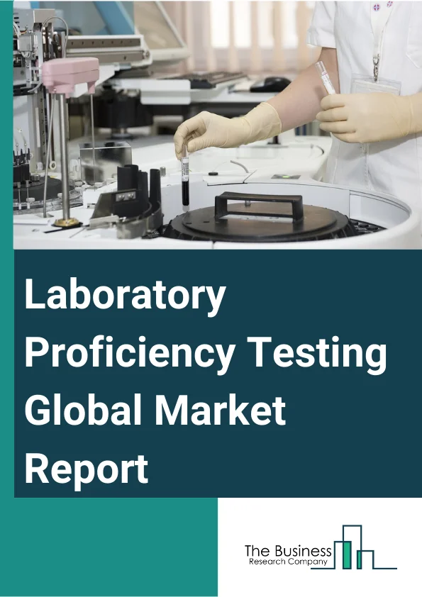 Global Laboratory Proficiency Testing Market Report 2024