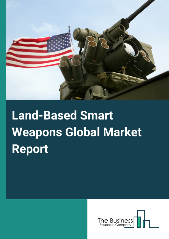 Global Land-Based Smart Weapons Market Report 2025