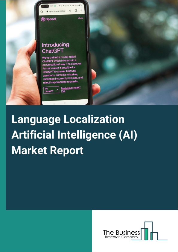 Language Localization Artificial Intelligence (AI) Market Report Infographic Image