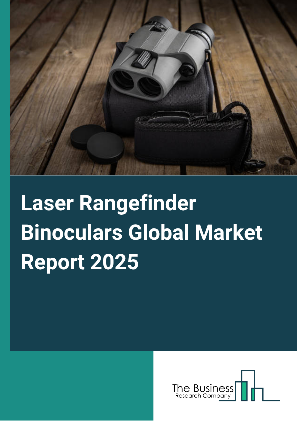 Global Laser Rangefinder Binoculars Market Report 2025