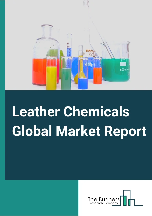 Leather Chemicals Global Market Report 2024 – By Product( Biocides, Surfactants, Chromium Sulfate, Polyurethane Resins, Sodium Bicarbonate), By Process( Tanning And Dyeing, Beamhouse, Finishing Chemicals), By Application( Footwear, Upholstery, Leather Goods, Garments) – Market Size, Trends, And Global Forecast 2024-2033