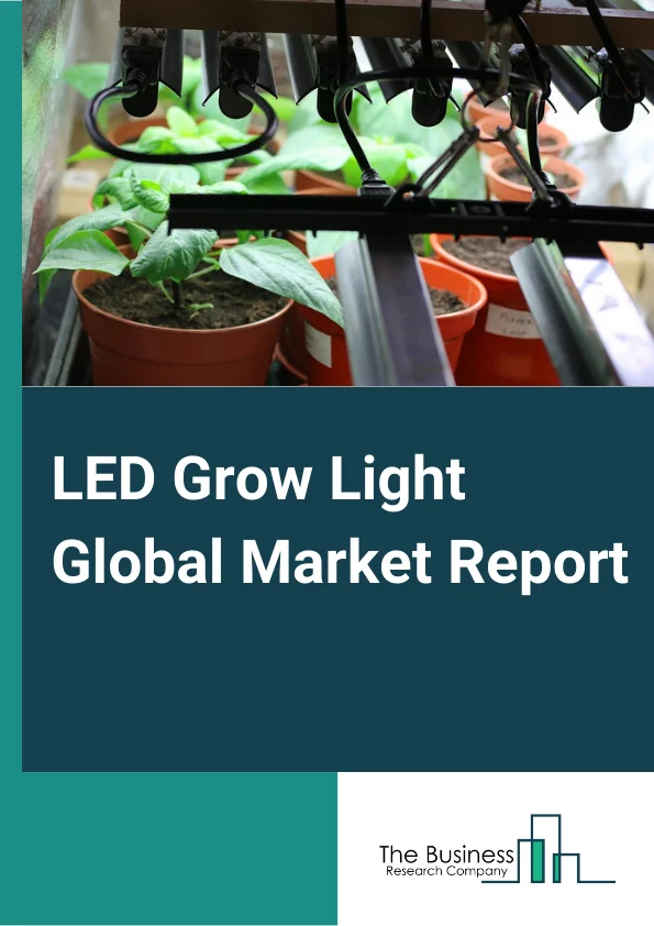 LED Grow Light Global Market Report 2024 – By Spectrum (Narrow, Broad), By Wattage (Low Power (<100 W), Medium Power (100–300 W), High Power (>300 W) ), By Installation Type (New Installation, Retrofit), By Application (Indoor Farming, Commercial Greenhouse, Vertical Farming, Turf And Landscaping, Research, Other Applications) – Market Size, Trends, And Global Forecast 2024-2033