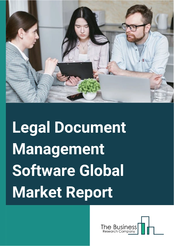 Global Legal Document Management Software Market Report 2025