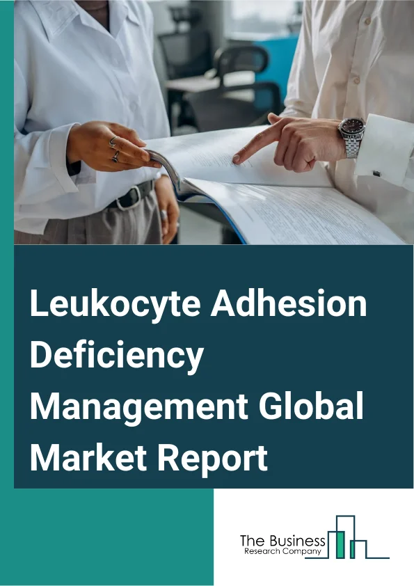 Leukocyte Adhesion Deficiency Management