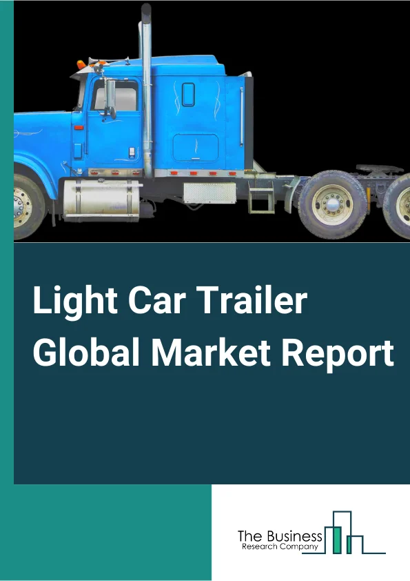 Global Light Car Trailer Market Report 2024