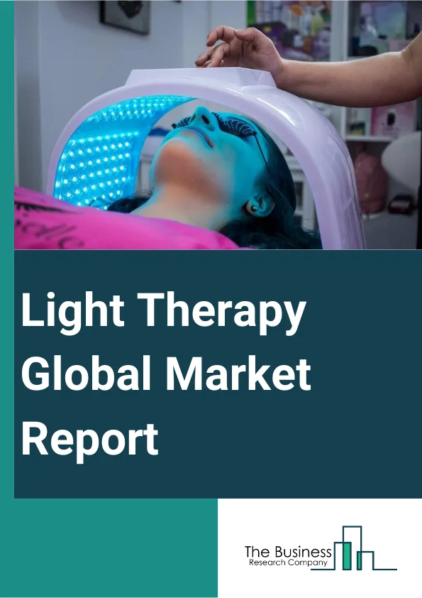 Light Therapy Global Market Report 2025 – By Product (Light Box, Floor And Desk Lamps, Handheld Devices For Skin Treatment, Light Visor, Dawn Simulator, Light Therapy Lamps, Other Products), By Light Type (White Light, Blue Light, Red Light, Other Light Types), By Application (Psoriasis, Vitiligo, Eczema, Acne Vulgaris, SAD/Winter Blues, Sleeping Disorders, Other Applications), By End User (Homecare Setting, Hospital, Dermatology Clinics, Other End Users) – Market Size, Trends, And Global Forecast 2025-2034