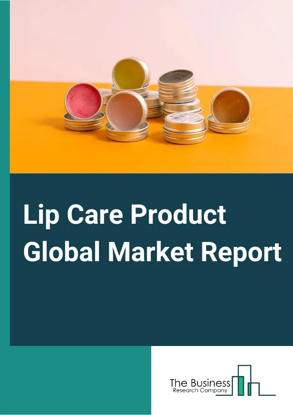 Global Lip Care Product Market Report 2024