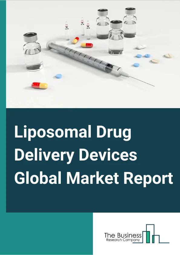 Liposomal Drug Delivery Devices Global Market Report 2024 – By Type (Liposomal Doxorubicin, Liposomal Paclitaxel, Liposomal Amphotericin B, Other Types), By Application (Fungal Diseases, Cancer Therapy, Pain Management, Viral Vaccines, Photodynamic Therapy), By End User (Hospitals, Diagnostic Centers, Ambulatory Surgery Centers/Clinics, Other End Users) – Market Size, Trends, And Global Forecast 2024-2033
